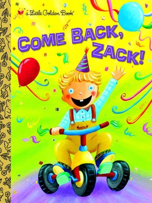 cover image of Come Back, Zack!